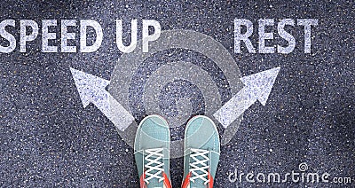 Speed up and rest as different choices in life - pictured as words Speed up, rest on a road to symbolize making decision and Cartoon Illustration