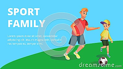 Sport Family Banner Father Play Football with Son Vector Illustration