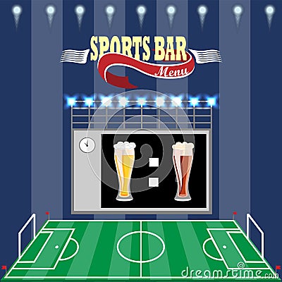 Sports bar menu,poster,banner.Football field,scoreboard and text Vector Illustration