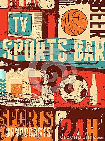 Sports Bar typographic vintage style grunge poster. Retro vector illustration. Vector Illustration