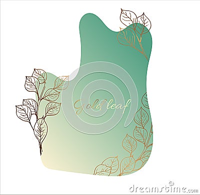 Spot frame. Modern design with golden branches, leaves and flowers. Delicate green gradient. Place for your text. Vector Illustration