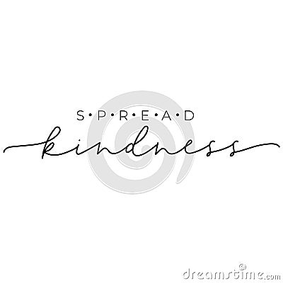 Spread kindness fashion typography lettering Vector Illustration