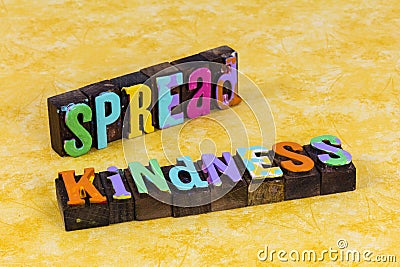 Spread kindness help call love support friendship rescue relationship caring Stock Photo