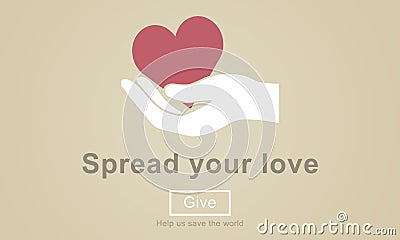 Spread Your Love Helping Hands Donate Concept Stock Photo
