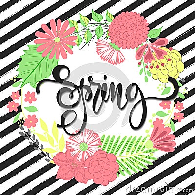 Spring background with beautiful flowers. Greeting card with hand drawn lettering. Vector illustration template, banners Vector Illustration