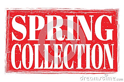 SPRING COLLECTION, words on red grungy stamp sign Stock Photo