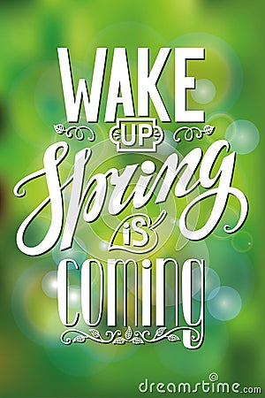 Spring is coming.Lettering.Green blurred background Vector Illustration