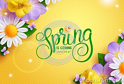 Spring flowers vector background design. Spring is coming text in empty space for typography Vector Illustration