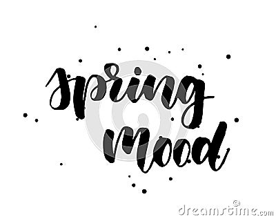 Spring mood lettering Vector Illustration