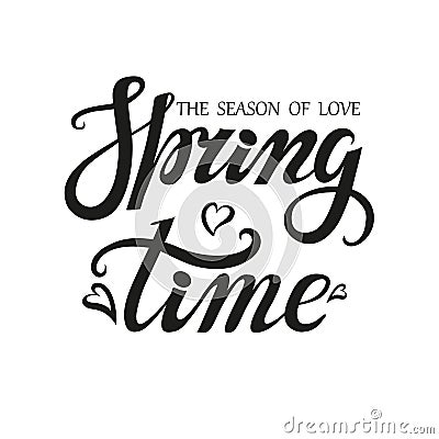 Spring time lettering.Season of love Vector Illustration