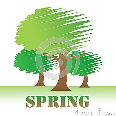 Spring Trees Indicates Seasons Woods And Warm Stock Photo