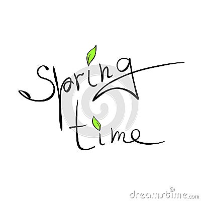 Springtime - vector handwritten inscription. Cute simple clipart, decorative inscription in doodle style Vector Illustration