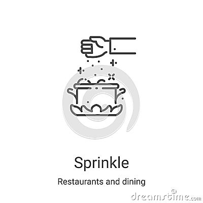 sprinkle icon vector from restaurants and dining collection. Thin line sprinkle outline icon vector illustration. Linear symbol Vector Illustration