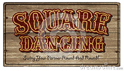 Square Dance Dancing Wood Sign Art Announcement Stock Photo