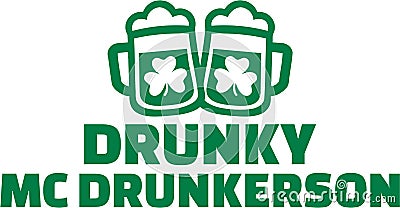 St. Patrick`s Day name - Drunky mc drunkerson Vector Illustration