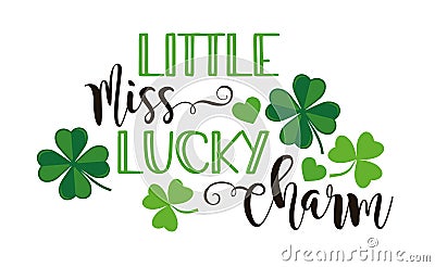 St. Patricks Day quote typography T-shirt baby Design - Little Miss Lucky Charm Vector Illustration