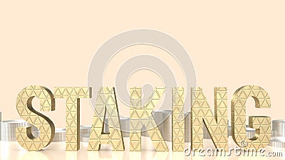 The staking text refers to the process of actively participating in a blockchain network 3d rendering Stock Photo