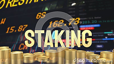 The staking text refers to the process of actively participating in a blockchain network 3d rendering Stock Photo
