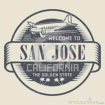 Stamp with airplane and text Welcome to California, San Jose Vector Illustration