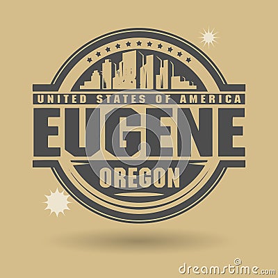 Stamp or label with text Eugene, Oregon inside Vector Illustration