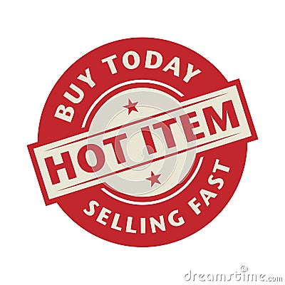Stamp or label with the text Hot Item, Buy Today Vector Illustration