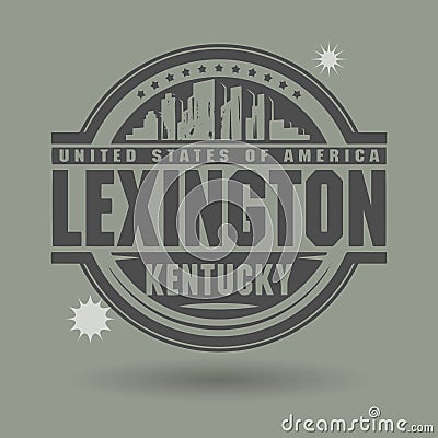 Stamp or label with text Lexington, Kentucky inside Vector Illustration