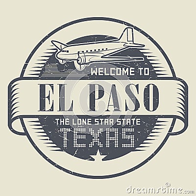 Stamp or tag with airplane and text Welcome to Texas, El Paso Vector Illustration