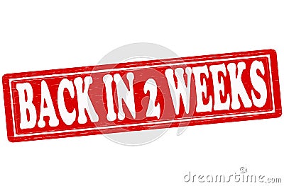 Back in two weeks Stock Photo