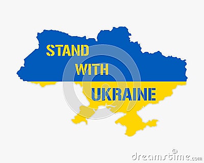 Stand With Ukraine slogan. Concept save Ukraine from Russia and please stop war. Ukrainian text on the color map. Pray Vector Illustration