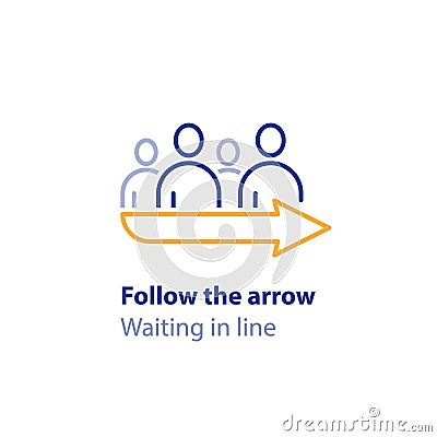 Waiting in line, standing in queue, follow the arrow sign, direction pointer, vector icon Vector Illustration