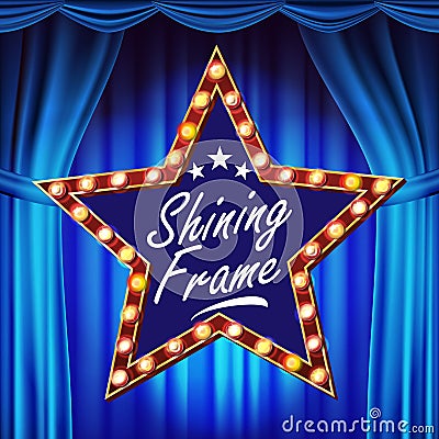 Star Billboard Vector. Shining Light Sign Board. lue Theater Curtain. Realistic Shine Lamp Frame. 3D Electric Glowing Vector Illustration