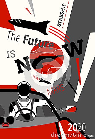 Starman in space suit on Tesla Roadster. Space rocket spaceship Mars vector retro illustration poster. Future is Now art Vector Illustration