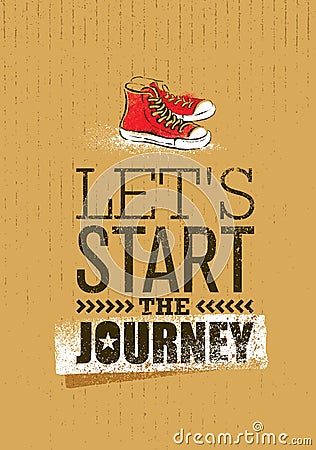 Start The Journey. Creative Adventure Motivation Poster Concept With Handmade Brush Ankle Sneakers Vector Illustration Vector Illustration