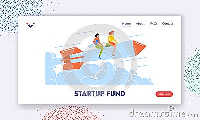 Startup Fund Landing Page Template. Launch Of Business Startup, Mission, Career Boost Concept. Team Flying Up On Rocket Vector Illustration