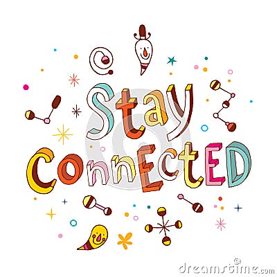 Stay connected Vector Illustration