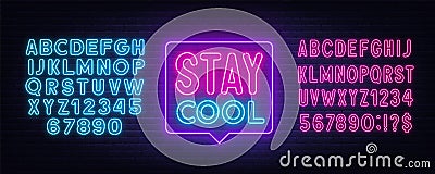 Stay Cool neon sign in the speech bubble on brick wall background. Vector Illustration