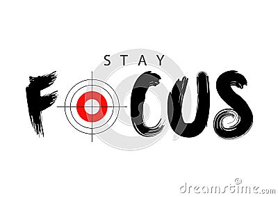 Stay focus typography. Stock Photo