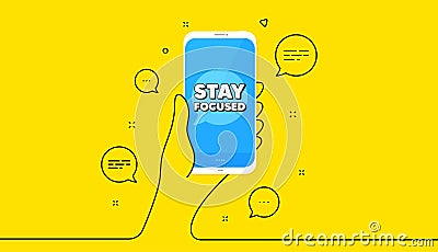 Stay focused motivation quote. Motivational slogan. Vector Vector Illustration