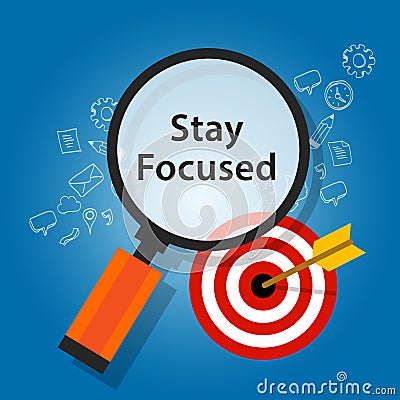 Stay focused on target reminder goals Vector Illustration