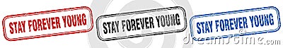stay forever young square isolated sign set. stay forever young stamp. Vector Illustration