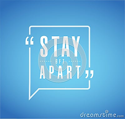 Stay 6ft apart bubble message sign Vector Illustration