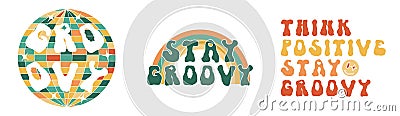 Stay groovy trippy rave slogan retro positive sublimation print isolated on white background. Hippy rainbow vintage text Vector Illustration