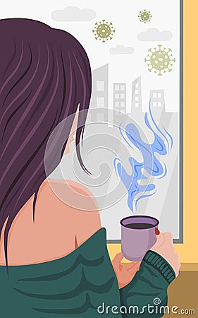 Stay home, be safe. A girl stands by the window and drinks coffee Vector Illustration