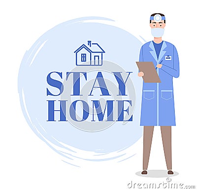 Otolaryngologist in medical mask with clipboard, stay home, self-isolation, virus spread, epidemic Vector Illustration