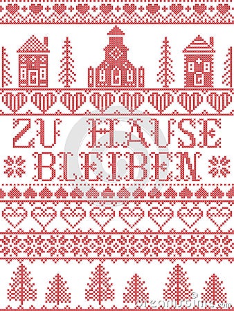 Stay Home in German Zu Hause Bleiben Nordic style in red and white Scandinavian Village landscape message due Corona virus Covid19 Vector Illustration