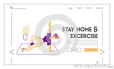 Stay Home Landing Page Template. Female Character Doing Yoga and Fitness Exercises at Quarantine Self Isolation Vector Illustration