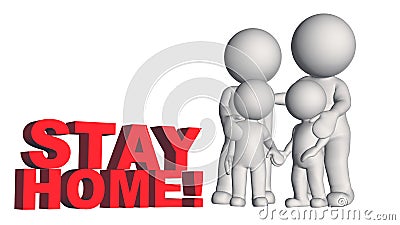 STAY HOME lettering arranged next to 3D people - little family Cartoon Illustration