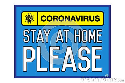 Stay at home please. Lettering typography poster with text for self quarantine. Cartoon Illustration