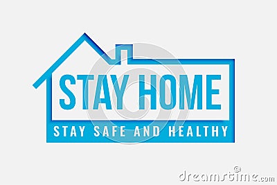 Stay home and safe poster for being healthy Vector Illustration