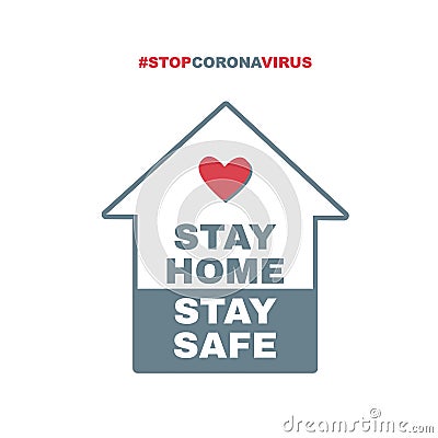 Stay home, stay safe hashtag. Stop coronavirus. Quarantine vector illustration Vector Illustration